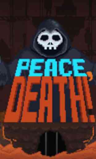 Peace, Death! 1