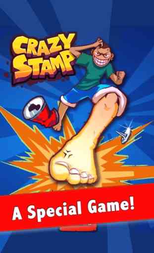 Crazy Stamp-Foot Hero 1