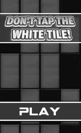 Don't Tap The White Tile! 1