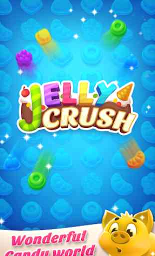 Jelly Crush - Match 3 Games & Free Puzzle 2019 3