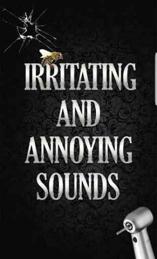 Irritating And Annoying Sounds 1