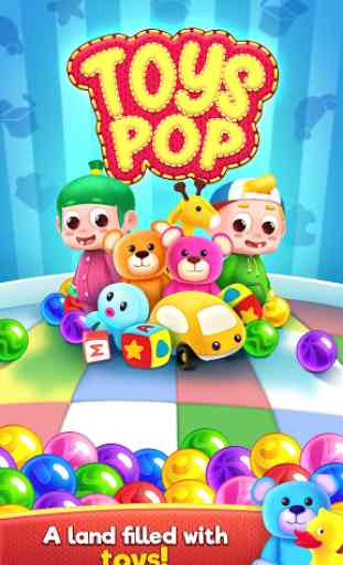 Toys Pop - Bubble Pop! Free Bubble Games Puzzle 1