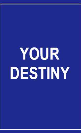 Your Destiny 1
