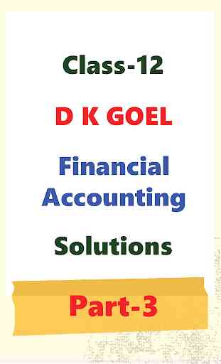 Account Class-12 Solutions (Dk Goel vol-3) 2018 1
