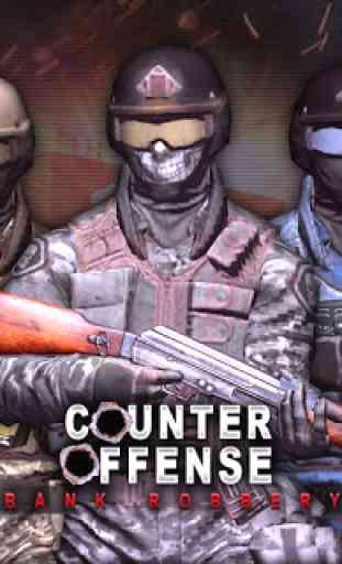 Counter Offense - Bank Robbery 1