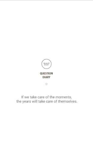 Questions Diary:One self-reflection question. 1