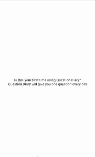 Questions Diary:One self-reflection question. 4