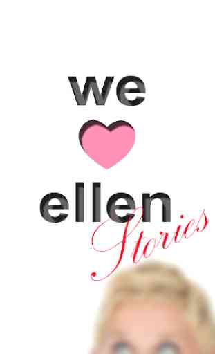 We Love Ellen Stories 1