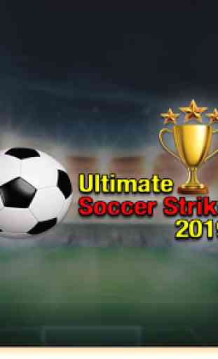 Soccer Strike : Football League Ultimate 2019 2