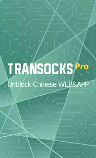 Transocks Pro VPN for unblocking Chinese app&web 1