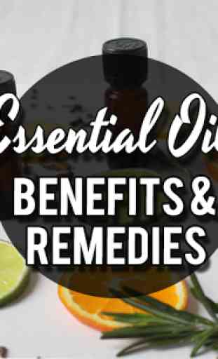 Essential Oils Uses, Benefits & Remedies 1