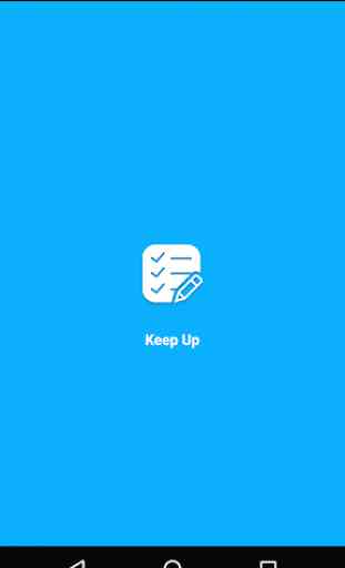 Keep Up - Task Manager 1