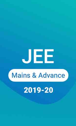 JEE Mains & JEE Advance 2020 Exam Preparation 1
