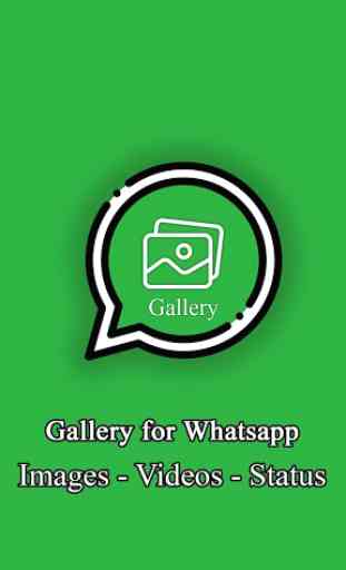 Gallery for Whatsapp - Images - Videos - Status 1