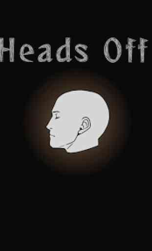 Heads Off 2