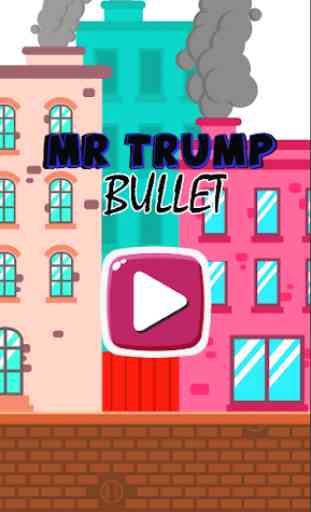 Mr Trump Bullet 1
