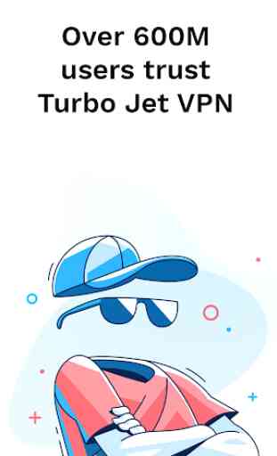 Turbo Jet - Premium Secure VPN Proxy & Privacy 1