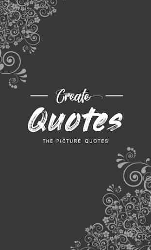 Create Quote : The Picture Quotes 1
