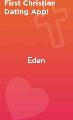 Christian Dating - Eden: To Create a Family 1