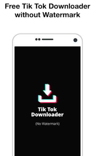 Downloader for Tik Tok - No Watermark 1