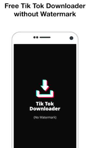 Downloader for Tik Tok - No Watermark 3