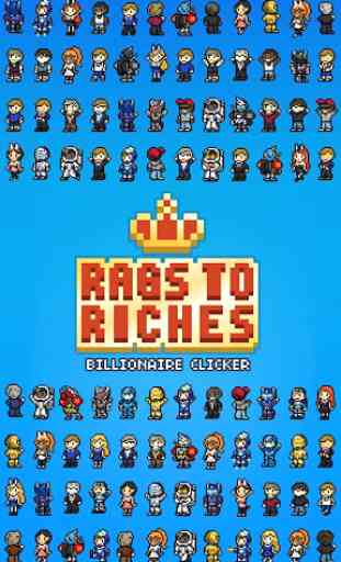 Rags to Riches : Billionaire Clicker 2