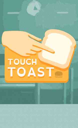 Touch Toast 2