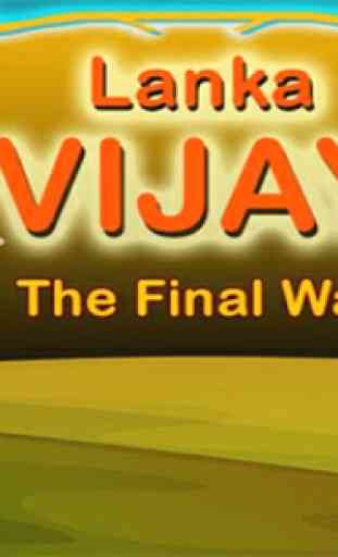 Lanka Vijay The Final War 1