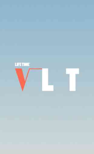 Life Time VLT 1