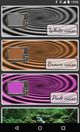 Brown Noise, Pink Noise and White Noise. 2
