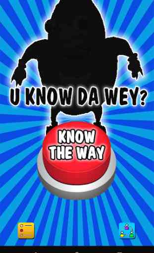 Do You Know the Way Sound Button 1