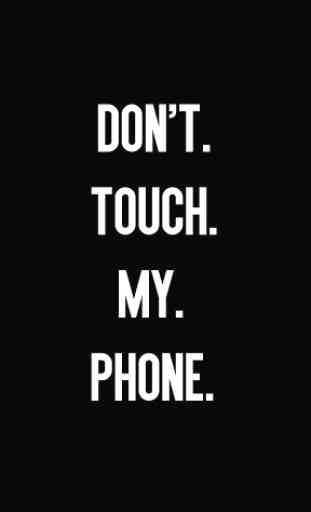 Don't Touch My Phone Wallpapers 4