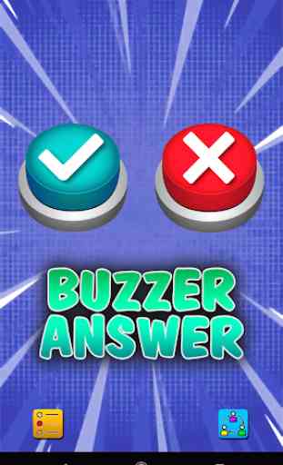 Buzzer Answer App: Right or wrong? 1