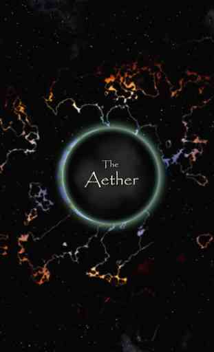 The Aether: Life as a God 1