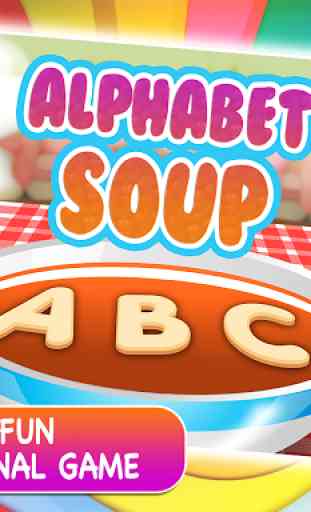 Alphabet Soup - Free Fun Educational Game 1