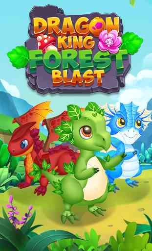 Dragon King forest Blast 1