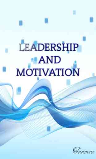 Leadership And Motivation 1