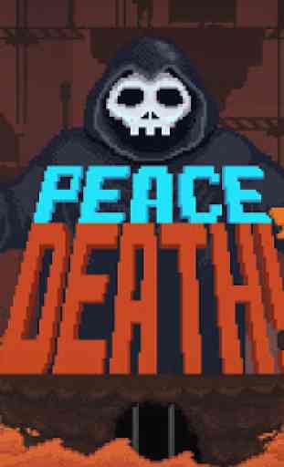 Peace, Death! 1