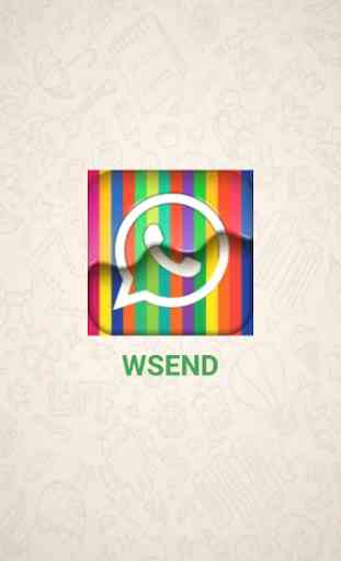 WSend - Send Whatsapp Messages To Anonymous Number 1