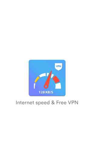 Internet Speed - Free VPN (High speed, secure VPN) 1