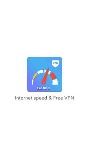 Internet Speed - Free VPN (High speed, secure VPN) 2