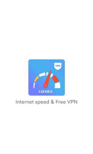 Internet Speed - Free VPN (High speed, secure VPN) 3