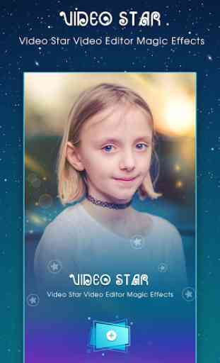 Video Star – Star Vlog, Video Editor Magic Effects 1