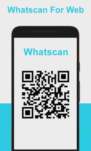 Whatscan: Whats Web Scan & Dual Chat, QR Scanner 1