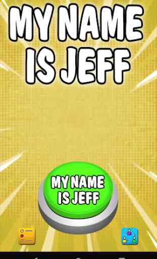 My Name Is Jeff - Meme Prank Button 1