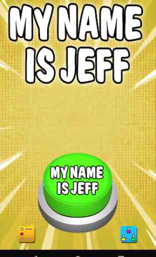 My Name Is Jeff - Meme Prank Button 2