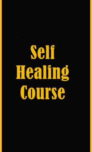 Self Healing Course 1