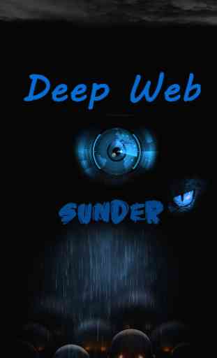 Deep Web Sunder (Total Guide) 4