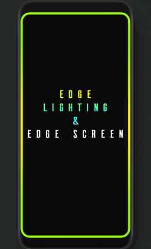 Edge Lighting And Edge Screen 1