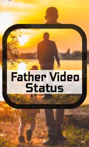 Father Video Status-Full Screen 3